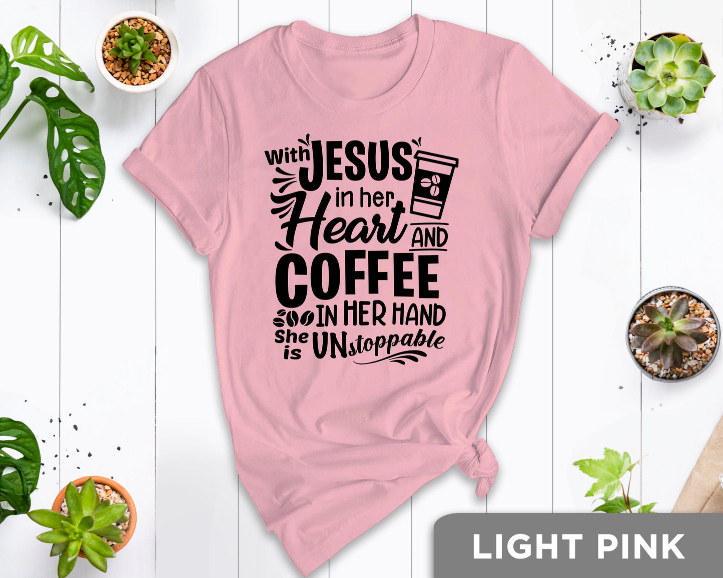 Jesus And Coffee Shirt, Coffee Shirt, Jesus Shirt, Jesus Love T-Shirt, Coffee Lover Shirt, With Jesus In Her Heart And Coffee In Her Hand