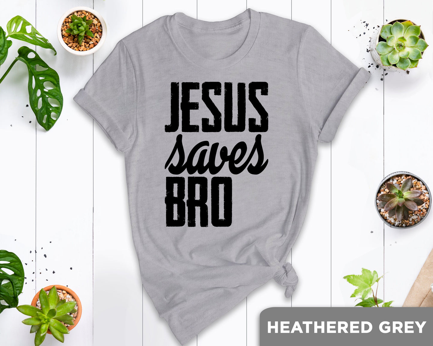 Jesus Saves Bro Shirt, Funny Religious Shirt, Christian T-shirt, Unisex Tee, Faith Shirt, Religious T-Shirt, Christian Apparel