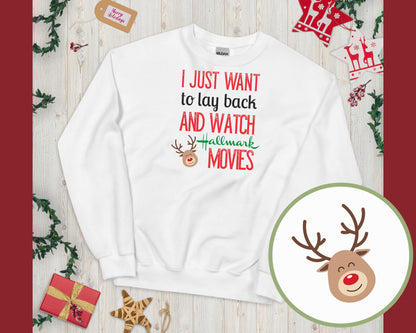 Just want to Watch Hallmark Movies Sweatshirt, Christmas Sweatshirt, Holiday Hallmark Sweater
