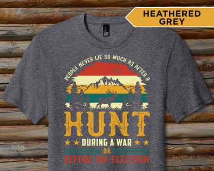 Lie After Hunting Shirt, Election Shirt, Funny Joke Hunting Shirt, Dad Hunter, Rude Offensive Gifts For Hunters, Deer Buck T-Shirts