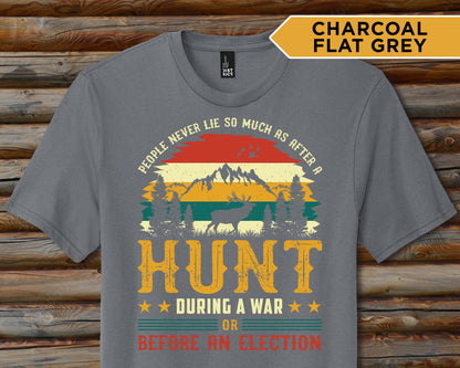 Lie After Hunting Shirt, Election Shirt, Funny Joke Hunting Shirt, Dad Hunter, Rude Offensive Gifts For Hunters, Deer Buck T-Shirts