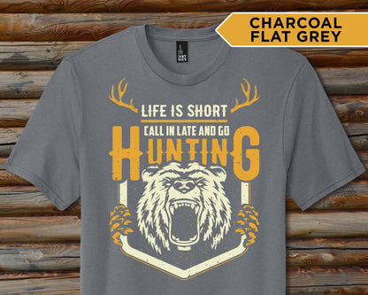 Life is Short Go Hunting, Hunting T Shirt Men, Funny Joke Hunting Shirt, Dad Hunter, Gifts For Hunters, Deer Buck T-Shirts, Dad T-Shirts