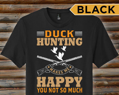 Duck Hunting, Hunting T Shirt Men, Funny Joke Hunting Shirt, Dad Hunter, Gifts For Hunters, Duck Hunter T-Shirts, Dad T-Shirts,