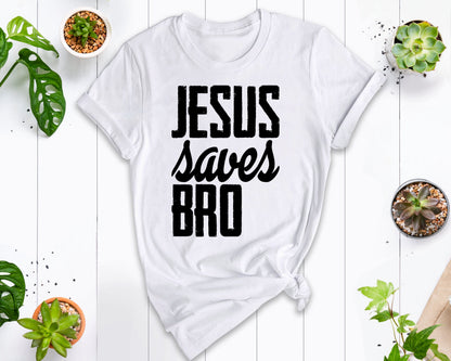 Jesus Saves Bro Shirt, Funny Religious Shirt, Christian T-shirt, Unisex Tee, Faith Shirt, Religious T-Shirt, Christian Apparel