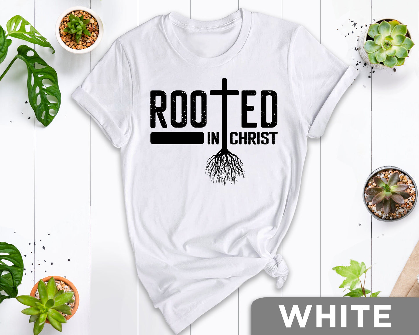 Rooted in Christ Shirt, Rooted In Shirt, Christian Gift, Faith Gift, Christian Shirts, Rooted in Faith Shirt, Rooted In Jesus Shirt