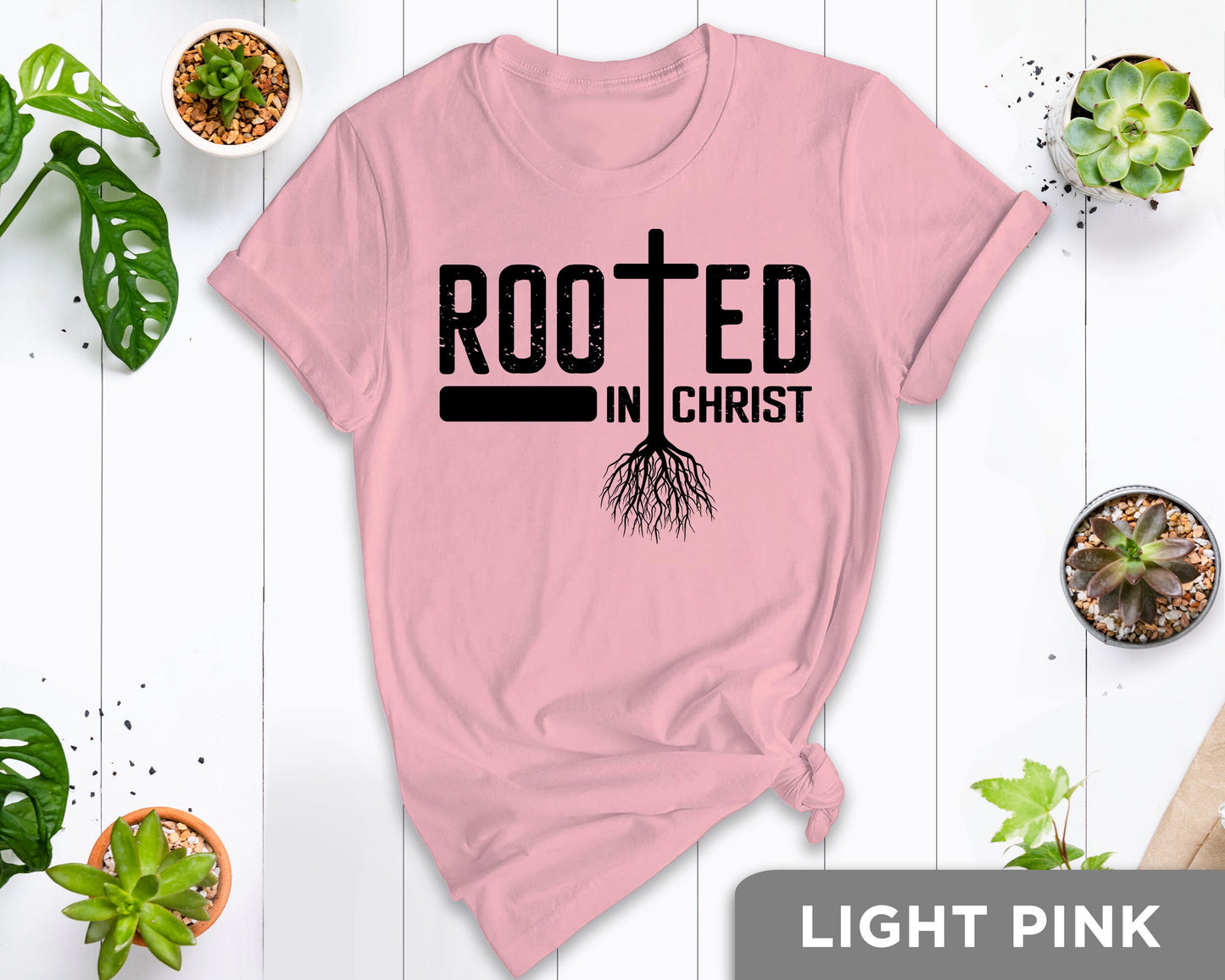 Rooted in Christ Shirt, Rooted In Shirt, Christian Gift, Faith Gift, Christian Shirts, Rooted in Faith Shirt, Rooted In Jesus Shirt