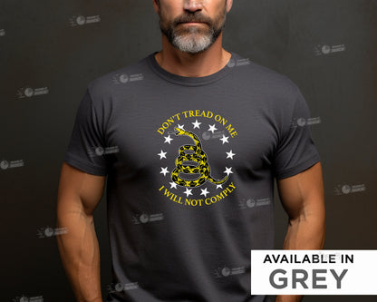 Don't Tread on Me Shirt, I will not comply t-shirt, I will not comply Shirt, Freedom Shirt, Tread on me, Patriotic Shirt, Protest Freedom