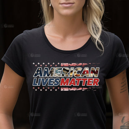 American Lives Matter Shirt, American Lives T-Shirt, American Shirt, Trump Shirt, Trump American T-Shirt, American Flag Eagle T-Shirt