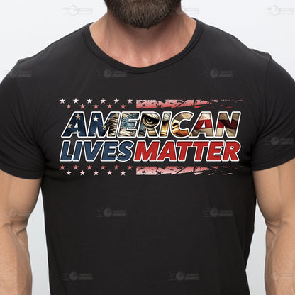 American Lives Matter Shirt, American Lives T-Shirt, American Shirt, Trump Shirt, Trump American T-Shirt, American Flag Eagle T-Shirt